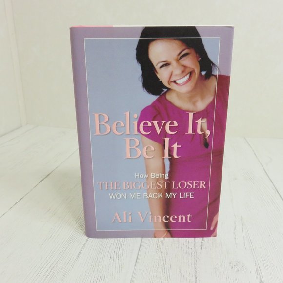 Believe It, Be It: How Being the Biggest Loser Won Me Back My Life - Picture 1 of 2